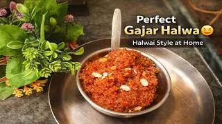 Perfect Gajar Halwa Recipe 😋 | Halwai Style at Home | Winter Special