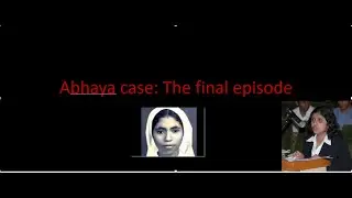 Abhaya case: destruction and fabrication of evidence| Adv. Indulekha Joseph