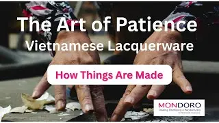 The Art Of Patience  - Vietnamese Lacqerware #howthingsaremade #lacquer  #lacquerware #vietnam