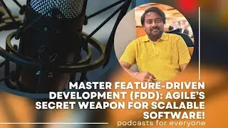 Master Feature-Driven Development (FDD): Agile&rsquo;s Secret Weapon for Scalable Software!
