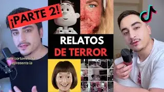 RELATOS DE TIKTOK PARTE 2 (&iexcl;SIN JUMPSCARES!)