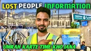 LOST People Information Office Front Of Masjid Al Haram Makkah 