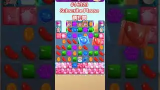 Candy Crush#16320糖果傳奇16320關 #CandyCrush #16320#糖果傳奇
