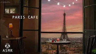 Romance Paris Cafe Ambience - French Coffee Shop Sounds & Romantic Jazz Music - Relaxation ASMR