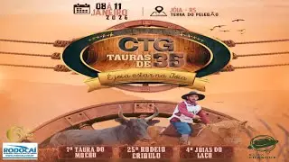 25&deg; Rodeio Crioulo - XII Duelo Taura Do Mocho  - CTG Tauras De 35  - J&oacute;ia / RS