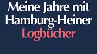 Sven Regener - Meine Jahre mit Hamburg-Heiner. Logb&uuml;cher