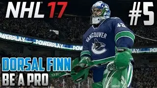 NHL 17 Be a Pro | Dorsal Finn (Goalie) | EP5 | NHL DEBUT