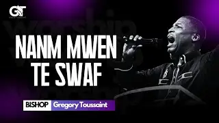 Nan m Mwen Te Swaf | Adorasyon | Bishop Gregory Toussaint |