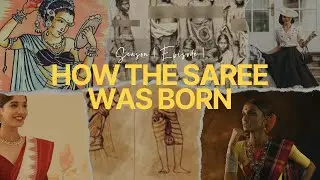 How the Saree Was Born? | Episode 1