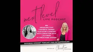 696 - Messaging That Converts: Owning Your Story & Writing with Conviction with Lucy Bedewi  from...