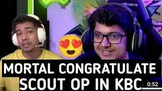 Mortal Congratulate Scout Op Name In KBC ❤️