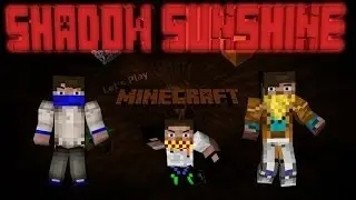 Minecraft - ShadowSunshine - #7 - Путешествуем!