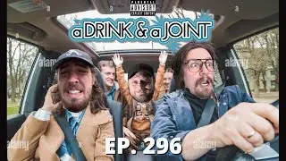 Davvy & Clark Go on a Roadtrip- A Drink & A Joint | Ep.296