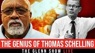 How Serious Thinkers Prevent World War | Glenn Loury on Thomas Schelling