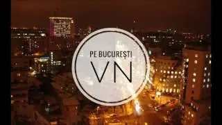 VN - Pe Bucuresti