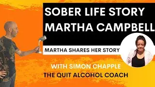 Sober Life Story - Simon Chapple interview with Martha Campbell