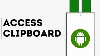 How to Access the Clipboard on Android