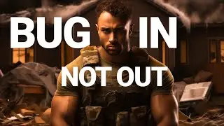 Why Bugging In Is Usually Better Than Bugging Out - Prepper's Paradigm - Disaster Preparedness