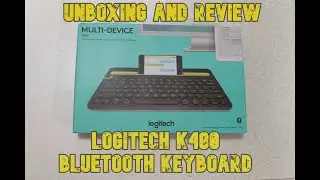 UNBOXING REVIEW LOGITECH K480 MULTI DEVICE BLUETOOTH PORTABLE KEYBOARD