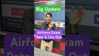 Airforce Exam 2025 Update | Airforce Exam City & Date Out | Admit Card Download | Airforce exam date