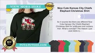 Nice Cute Kansas City Chiefs Elephant Christmas Shirt