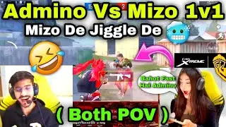Admino Vs Mizo 1v1 TDM ( Both POV ) 😮Admino Shocked By Mizo Jiggle 🥶Admino Demotivate 🤣