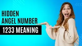 Discover the Secret Angel Number 1233 Meaning Today!