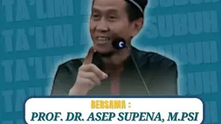 Ta'lim Ahad Subuh Bersama Ustadz Prof. Dr. Asep Supena, M.PSi. 09 November 2025