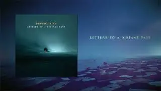 Deposed King - Letters to a Distant Past (Deluxe Edition) (Full Album Premiere)