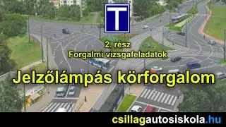 Körforgalom - Csillag Autósiskola Oktatóvideó sorozat 2. rész / Forgalmi vizsga