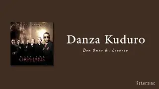 Don Omar ft. Lucenzo - Danza Kuduro (Lyrics) 