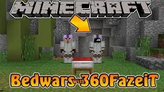 Minecraft | Bedwars with 360FazeiT!!