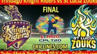 CPL 2020 Predictions Final Match Trinbago Knight Riders VS ST Lucia Zouks