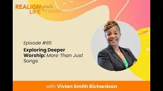 Episode 85   Exploring Deeper Worship  More Than Just Songs