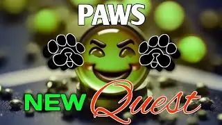 New PAWS Limited Quest || Claiming Ends in 3... 2.. 1.