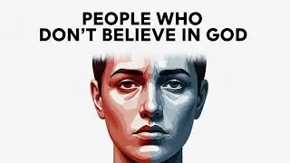 The Psychology of People Who Don&rsquo;t Believe in God
