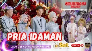 PRIA IDAMAN || TERBARU OM.ULTRA 98 MUSIC || DESA ULAK MAGO KAB.OKI || ACARA MIA - HAIDIR