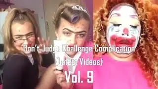 Don't Judge Challenge Complication (Latest Videos) | Vol. 9 | Girls and Boys