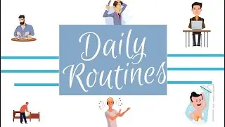 Daily Routines | Present Simple