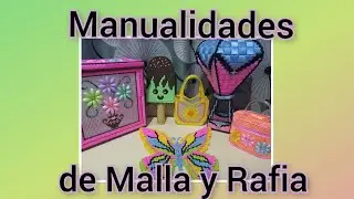 Manualidades de Malla y Rafia / plastic canvas