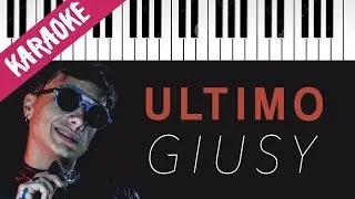 Ultimo | Giusy // Piano Karaoke con Testo