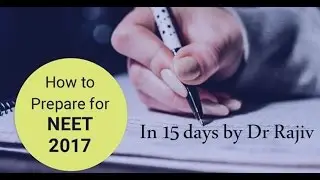 how to qualify in NEET 2017 in just 15 days 100% genuinely explained