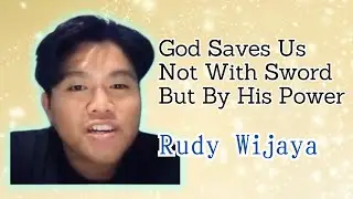 God Saves Us Not With Sword But By His Power
