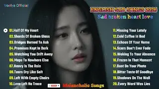 Love Left No Trace | Heartbroken  Song Playlist | Emotional Sad Ballad Love Song