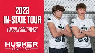2023 In-State Tour: Lincoln Southwest I Nebraska High School Football I HuskerOnline