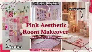 Pink Aesthetic Room Makeover + Room Tour 🌸✨🎀🩷Malayalam | Pinterest inspired | Tales of Mubeeii