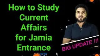 How to study Current Affairs for Jamia Entrance | Best Trick 🔥