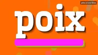 POIX - HOW TO PRONOUNCE IT!?