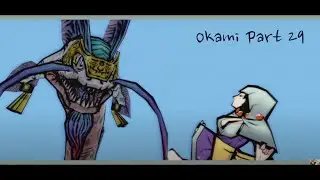 OKAMI HD Playthrough Part 29