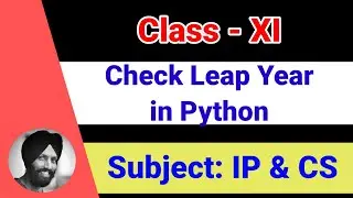 28 Leap Year in Python (Practical) [Class 11-Informatics Practices | Computer Science]